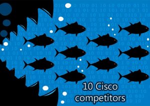 Ten cisco competitors
