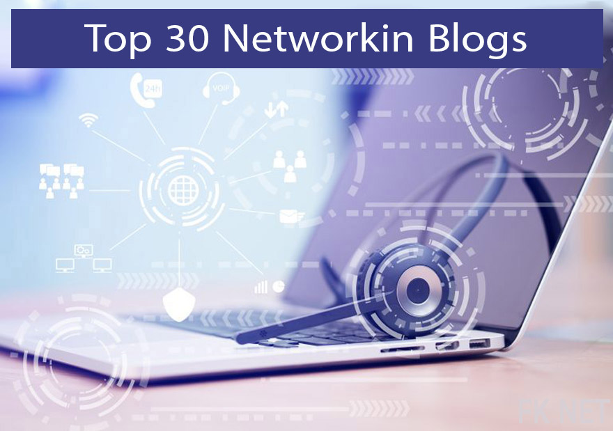 Top 30 Networking Blogs، وبسایت شبکه، Networke blog